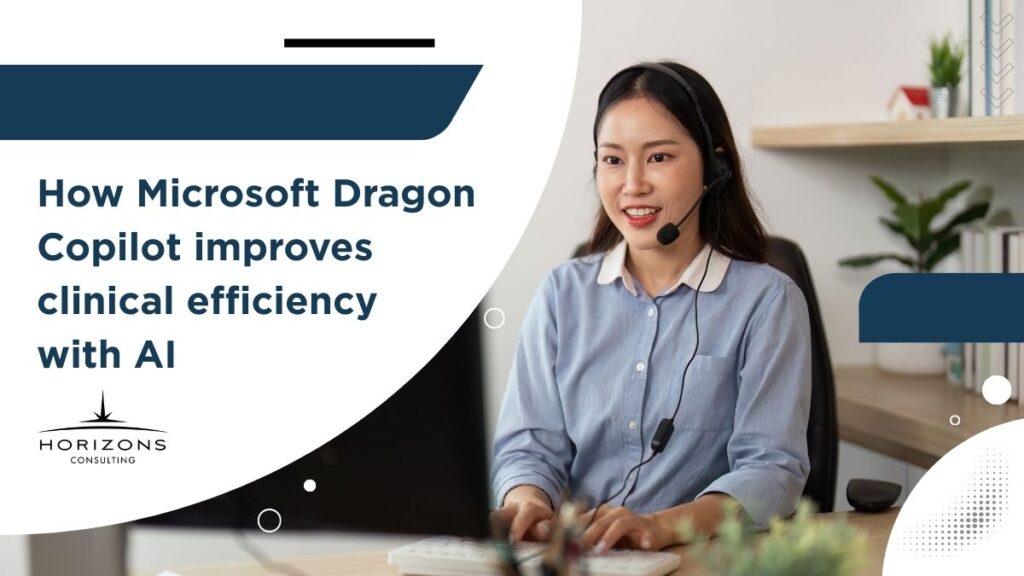 AI in Healthcare: Your Guide to Microsoft Dragon Copilot for Enhanced Clinical Efficiency