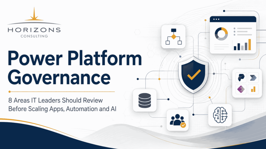 Power Platform Governance: 8 Areas IT Leaders Should Review Before Scaling Apps, Automation and AI