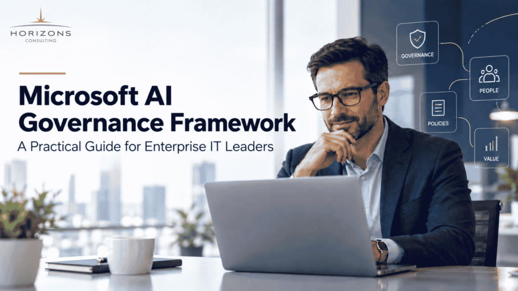 Microsoft AI Governance Framework: A Practical Guide for Enterprise IT Leaders 
